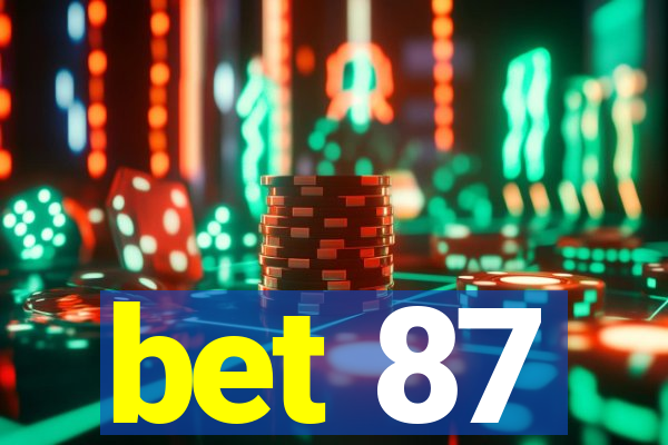 bet 87